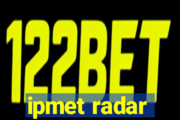 ipmet radar